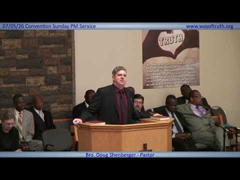 07/05/26 Convention Sunday PM Service