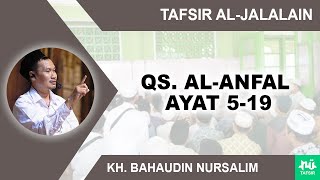 Kajian Tafsir Al-Jalalain Surat Al-Anfal 5-19 | Gus Baha