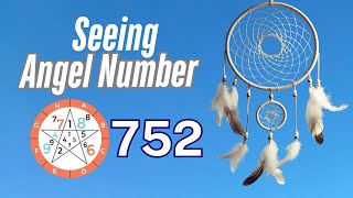Discover the Meaning Behind Angel Number 752 ✨✨ | Spiritual Guidance & Messages 🕊️ Net Worth