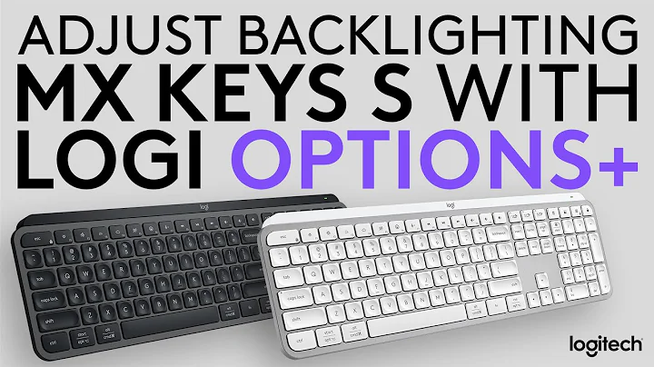 How to adjust the backlighting of MX Keys S Keyboard using Logi Options+