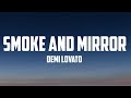Demi Lovato Smoke And Mirror Lyrics mp3