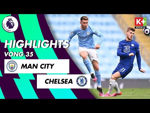 MANCHESTER CITY - CHELSEA | KỊCH TÍNH CHUNG KẾT CHAMPIONS LEAGUE "NHÁP" | NGOẠI HẠNG ANH 20/21