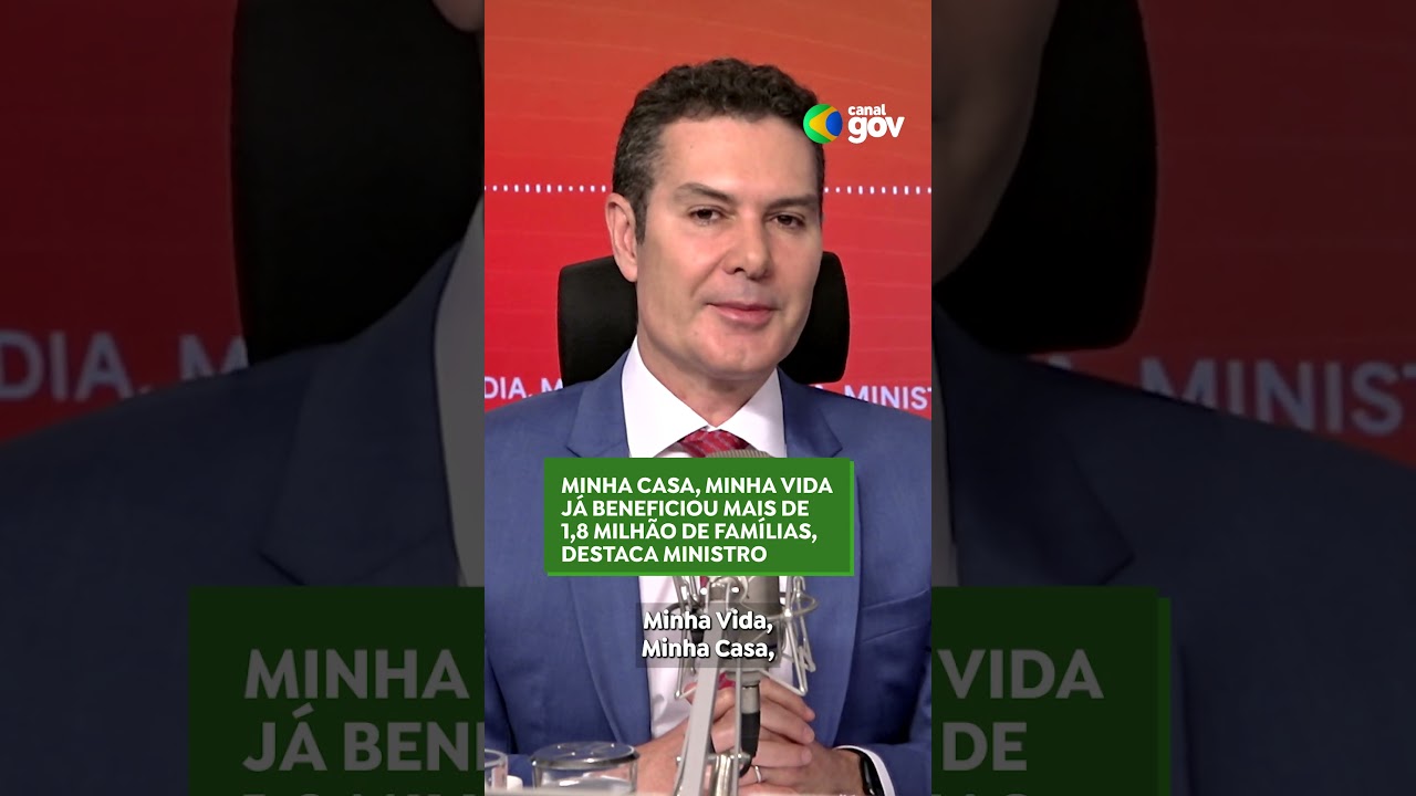 MINHA CASA, MINHA VIDA JÁ BENEFICIA MAIS DE 1,8 MILHÃO DE FAMÍLIAS | 