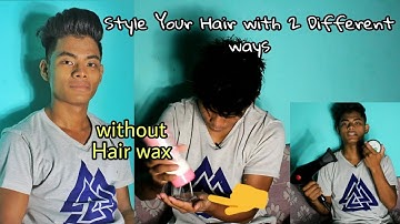 Style your Hair with 2 Different ways//Sahil Gurung