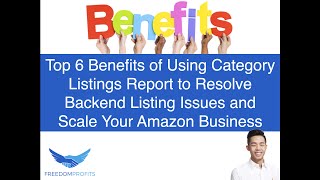 Top 6 Benefits of Using Category Listings Report to Solve Backend Issues and Scale Your Amazon Biz by Eugene Cheng 1,190 views 2 years ago 13 minutes, 33 seconds