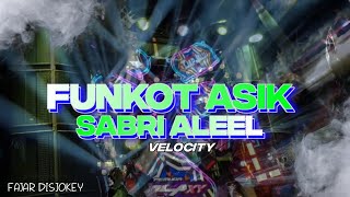 Download lagu DJ FUNKOT HOREG SABRI ALEEL Γ VELOCITY NEWβΌοΈ
