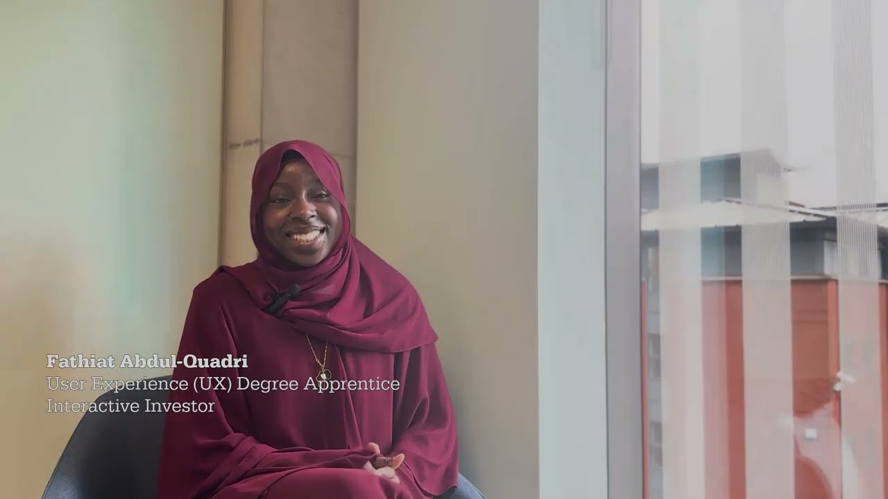 Fathiat Abdul-Quadri, User Experience (UX) Degree Apprentice at Interactive Investor