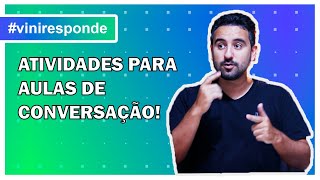 💥 ACTIVITIES FOR CONVERSATION CLASSES | Private Tutors | #ViniResponde 029 😀📚 screenshot 1