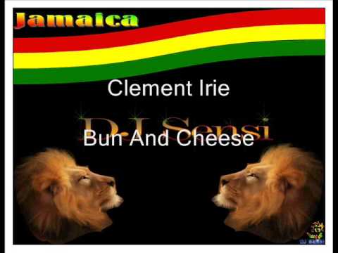 レゲエ Bun & Cheese Clement Irie Robert Fre Clement Irie Feat. Robert French - Bun & Cheese - YouTube