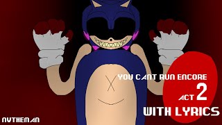 You Cant Run Encore With Lyrics Vs Sonic.exe Cover Lyrical Adaptation