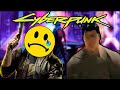 Cyberpunk 2077 Is a COMPLETE DISASTER!!