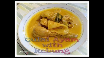 Resep GULAI AYAM + REBUNG khas Dapur Uni ET