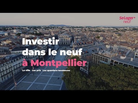 Investir dans l'immobilier neuf à Montpellier