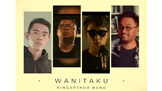 Download Lagu KINGARTHUR - Wanitaku (Official music video) Download Lagu KINGARTHUR - Wanitaku (Official music video)