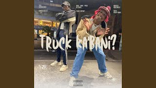 Truck ka'bani ? (feat. Kindofabeast)
