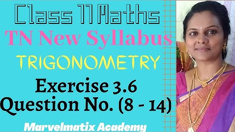 TN 11th maths volume 1 Chapter 3 Trigonometry Exercise 3.6 Q (8 -14) #Mathsclass11 #marvelmatixacade