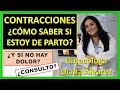 CONTRACCIONES, COMO SABER SI ESTOY DE PARTO; POR GINECOLOGA DIANA ALVAREZ