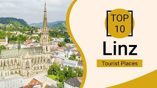 Top 10 Best Tourist Places to Visit in Linz | Austria - English