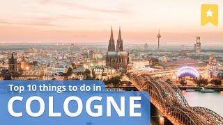 Top 10 Things To Do in Cologne