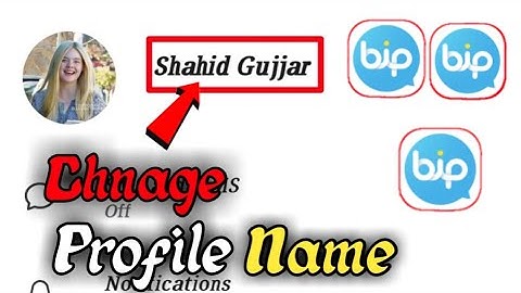 How to Change Profile Name In Bip App