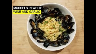 Mussels with White Wine and Garlic