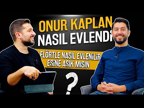 Flörtle Nasıl Evlenilir ? / Eşine Aşık Mısın ? | Onur Kaplan