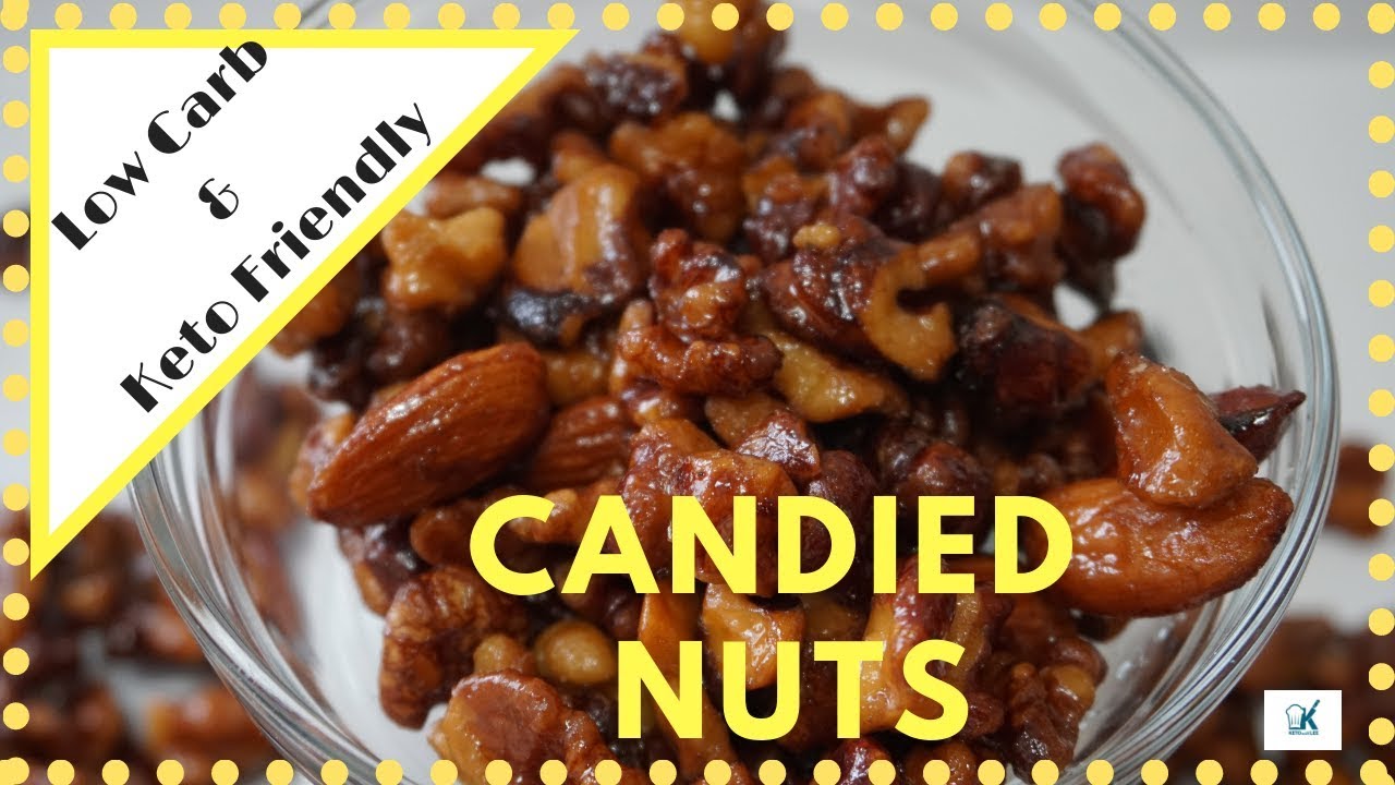 Candied Nuts LOWCARB & KETO FRIENDLY YouTube