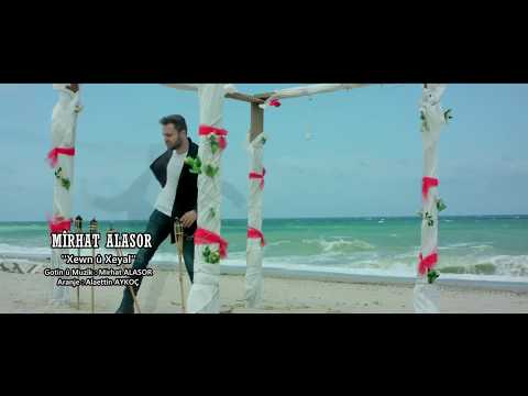 Mirhat Alasor - xewn u Xeyal - 2018