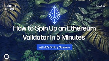 How to Spin Up an Ethereum Validator in 5 Minutes w/Lido’s Dmitry Gusakov