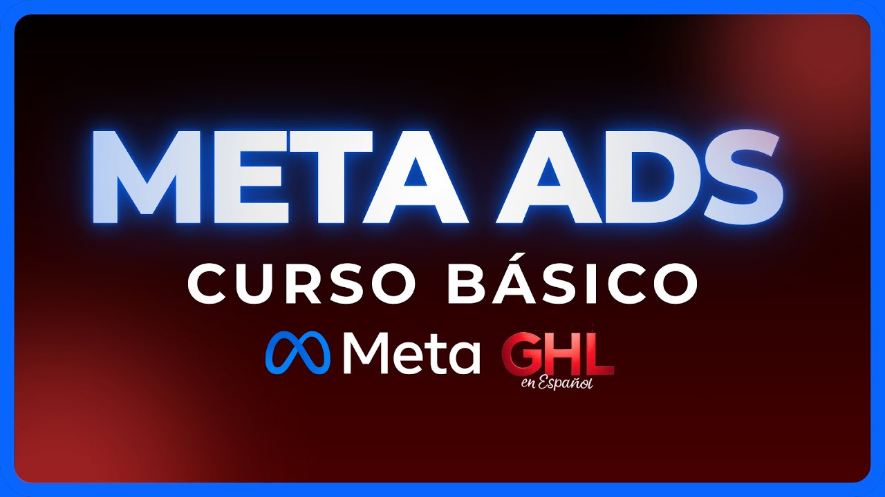 Curso Meta ADS Básico 2026 - Módulo IV - Clase 6 - Configuración del API y Pixel de Meta en GHL