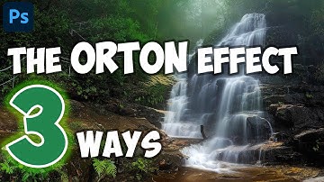 The ORTON EFFECT - 3 Ways - Which is better ? | Photoshop Tutorial