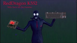 RedDragon With  Cherry MX Red Switches! +Highlights