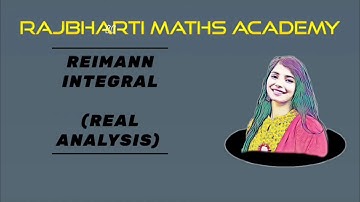 Reimann integral(real analysis-part1){partition of closed interval,norm of interval,refinement ofP}