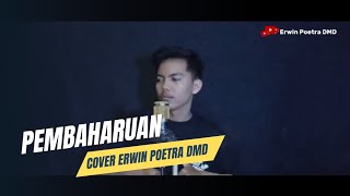 Download Lagu PEMBAHARUAN - Rhoma Irama | Cover Erwin Poetra DMD MP3