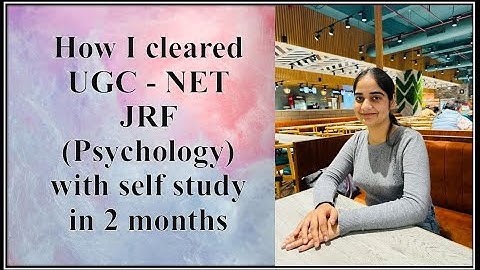 How I  cleared UGC NET JRF (Psychology) with self study