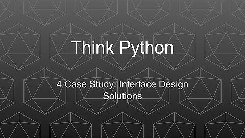 Think Python V3 Chapter 4 Solutions