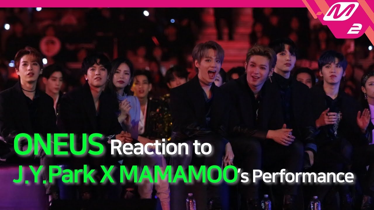 [Reaction Cam] ONEUS(원어스) Reaction to J.Y. Park(박진영) X MAMAMOO(마마무) l 2019MAMA x M2