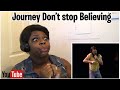 FIRST TIME REACTING TO-Journey - Don't Stop Believin' (Live in Houston)