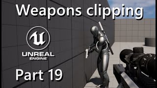Weapons clipping UE5 19