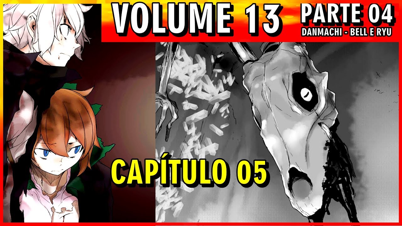 VOLUME 13: Resumo do capitulo 5 Light Novel - Dungeon Ni Deai