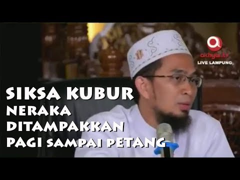 Siksa Kubur Ditampakkan Neraka Pagi Sampai Petang Ustadz Adi Hidayat Lc Ma Youtube Siksa Kubur Ditampakkan Neraka Pagi Sampai Petang Ustadz Adi Hidayat Lc Ma Youtube