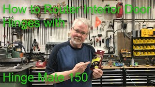 How to Router in Interior Door Hinges with Hinge Mate 150