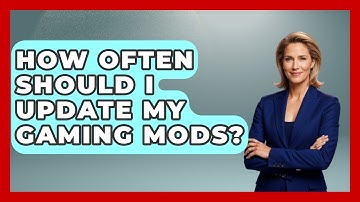 How Often Should I Update My Gaming Mods? | Ultimate PC Gaming Guide
