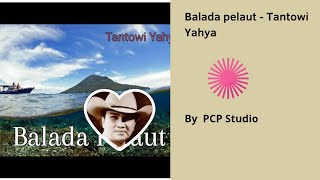 Balada Pelaut - Tantowi Yahya