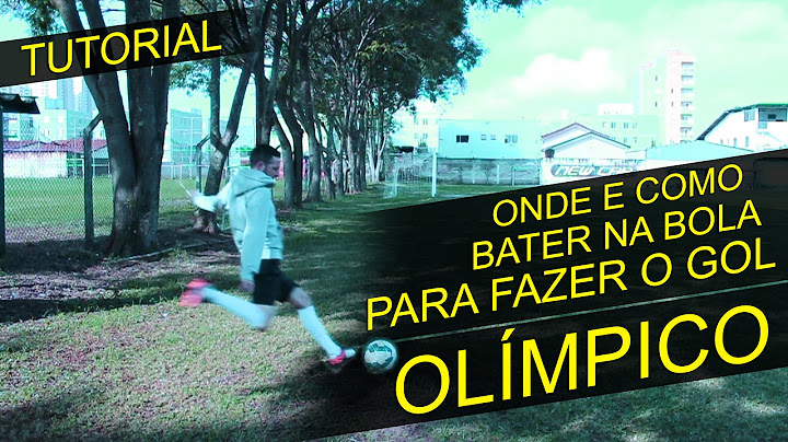 APRENDA COMO FAZER UM GOL OLÍMPICO