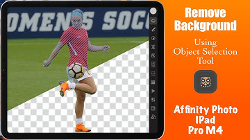 Remove Backgrounds With Object Selection Tool - Affinity Photo 2 iPad Pro Magic
