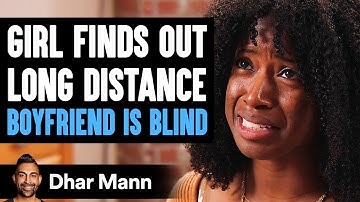 Meisje ontdekt dat haar langeafstandsvriendje blind is | Dhar Mann Studios