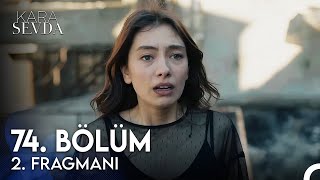 Kara Sevda 74 Bölüm Final 2 Fragman