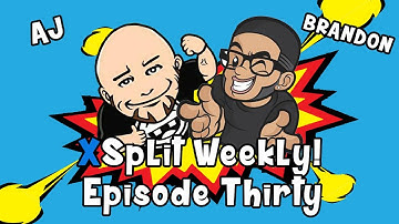 XSplit Weekly Ep 30: E3 2017 Recap Show