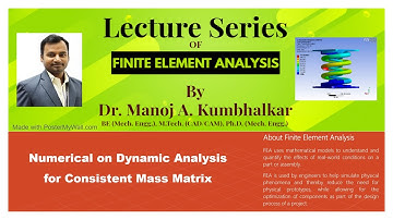 FEA Numerical on Dynamic Analysis for Consistent Mass Matrix